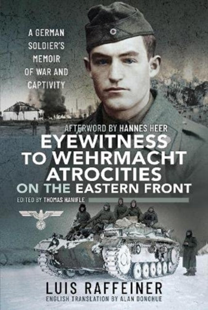 Eyewitness To Wehrmacht Atrocities