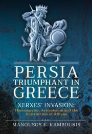 Persia Triumphant In Greece