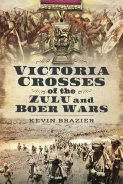 Victoria Crosses Of The Zulu & Boer Wars