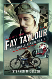 Fay Taylour The Worlds Wonder Girl By Cullen, Stephen M
