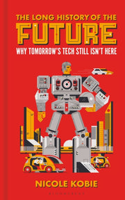 Long History Of The Future