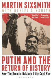 Putin & The Return Of History