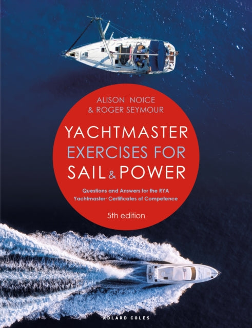 Yachtmaster Exercises For Sail & Power