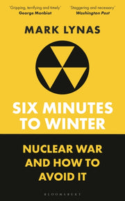 Six Minutes To Winter By Lynas, Mark