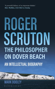 Roger Scruton/philosopher On Dover Beach