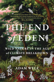 End Of Eden By Welz, Adam