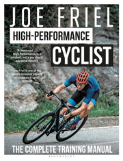 Joe Friels High Performance Cyclist