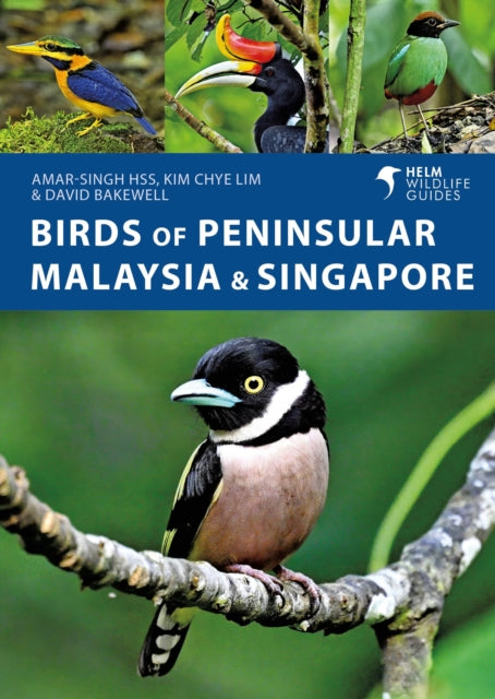 Birds Of Peninsular Malaysia & Singapore By Lim, Kim Chye Et Al