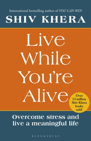 Live While Youre Alive