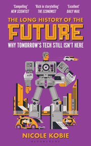 Long History Of The Future By Kobie, Nicole