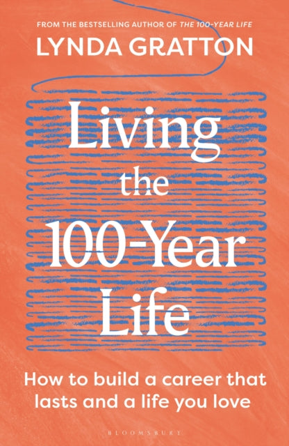Living The 100-year Life By Gratton, Lynda