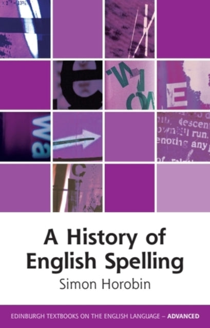 A History Of English Spelling By Horobin  Simon