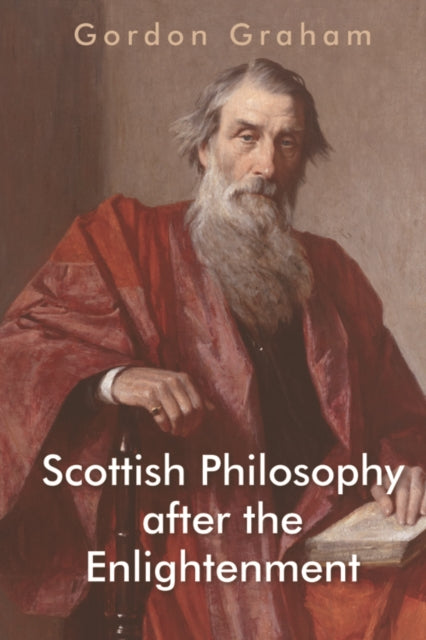 Scottish Philosophy After The Enlightenm