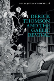 Derick Thomson And The Gaelic Reviv