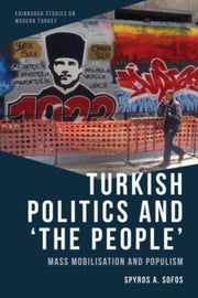 Turkish Politics & The People By Sofos, Spyros A.