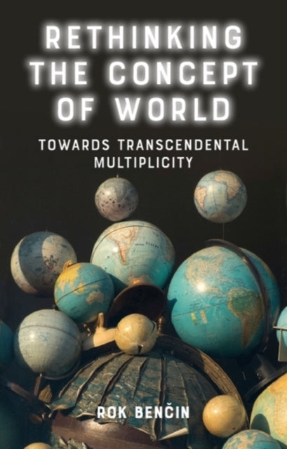 Rethinking The Concept Of World
