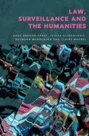 Law Surveillance And The Humanitie