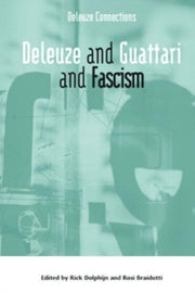 Deleuze And Guattari And Fascism By Dolphijn  Rick