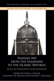 Iranian Art From The Sasanians To T