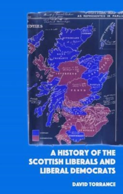 A History Of The Scottish Liberals