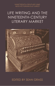 Life Writing & The Nineteenthcentury Lit