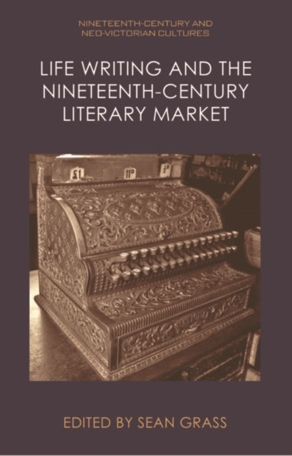 Life Writing & The Nineteenthcentury Lit