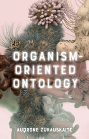 Organism Oriented Ontology