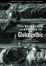 Edinburgh Companion To Globalgothic