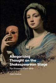 Allegorising Thought On The Shakesp