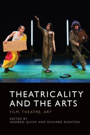 Theatricality And The Arts