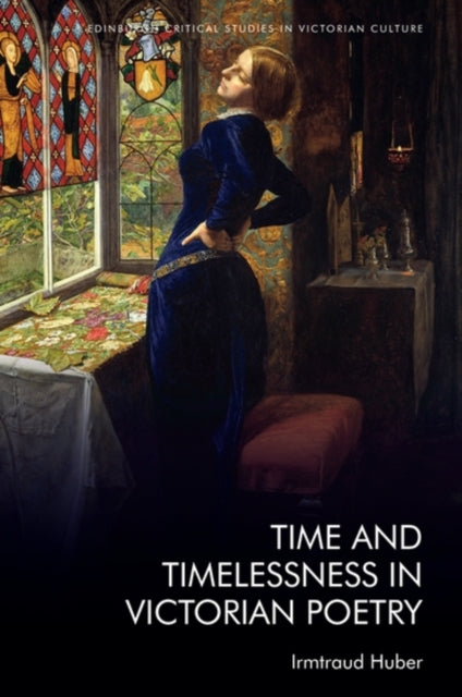 Time And Timelessness In Victorian