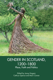 Gender In Scotland 1200-1800