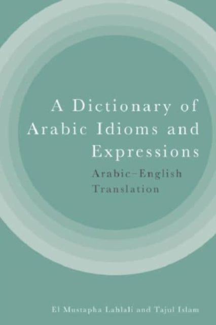 A Dictionary Of Arabic Idioms And E
