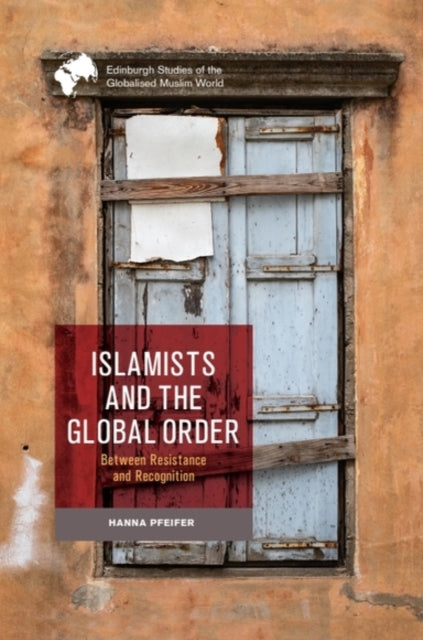 Islamists And The Global Order