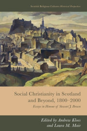 Social Christianity In Scotland & Beyond