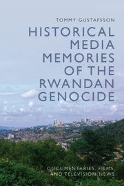 Historical Media Memories Of The Rw By Gustafsson  Tommy