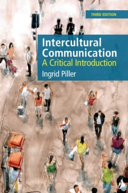 Intercultural Communication By Piller, Ingrid