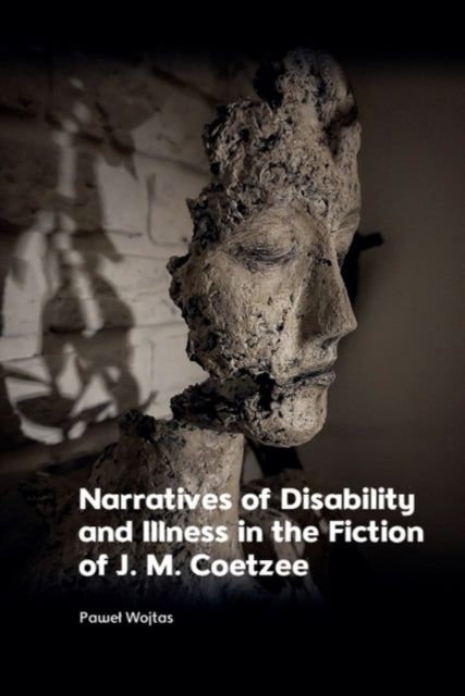 Narratives Of Disability And Illnes By Wojtas  Pawel