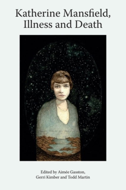 Katherine Mansfield Illness And De