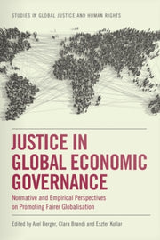 Justice In Global Economic Governan By Berger  Axel
