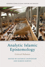 Analytic Islamic Epistemology By Chowdhury  Safaruk