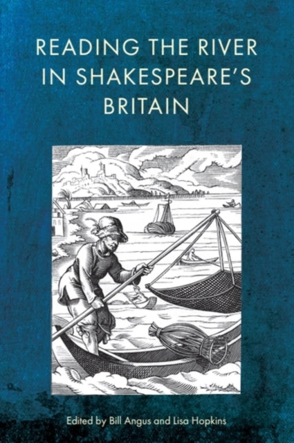 Reading The River/shakespeares Britain