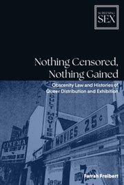 Nothing Censored Nothing Gained By Freibert  Finley