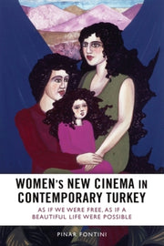 Womens New Cinema In Contemporary Turkey