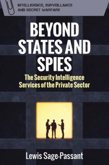 Beyond States And Spies By Sage Passant  Lewis