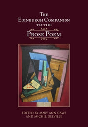 Edinburgh Companion To The Prose Poem By Caws, Mary Ann