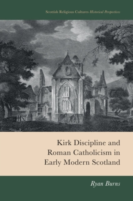 Kirk Discipline And Roman Catholici