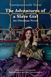 The Adventures Of A Slave Girl By Sezai  Samipa Azade