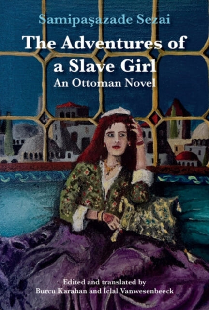 The Adventures Of A Slave Girl By Sezai  Samipa Azade