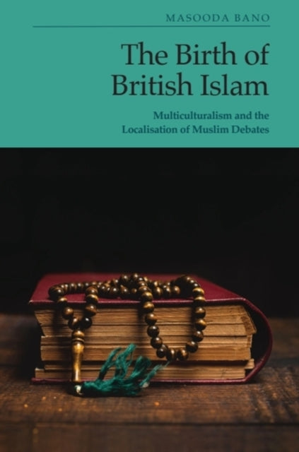 The Birth Of British Islam
